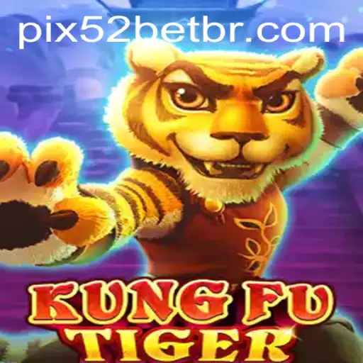 The Exciting World of KungFuTiger: Mastering the 52 Bet