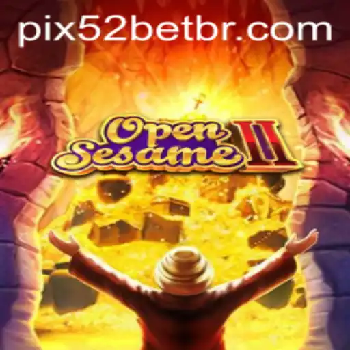 Unlocking the Thrills of OpenSesameII with 52 Bet